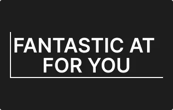 fantastic at for you-Über uns